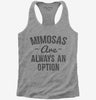 Mimosas Are Always An Option Womens Racerback Tank Top 666x695.jpg?v=1700511995