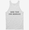 Mind Your Own Marriage Tanktop 666x695.jpg?v=1700627611