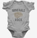Minerals Rock Collectors Funny grey Infant Bodysuit