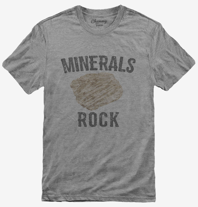 Minerals Rock Collectors Funny T-Shirt