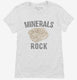 Minerals Rock Collectors Funny white Womens