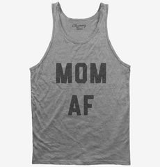 Mom AF Tank Top