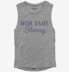 Mom Game Strong Womens Muscle Tank