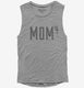 Mom Of 4 Kids To The 4th Power Mothers Day grey Womens Muscle Tank