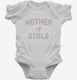 Mom Of Girls white Infant Bodysuit