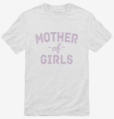 Mom Of Girls T-Shirt