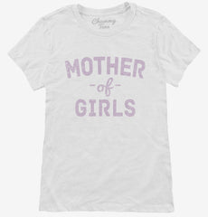 Mom Of Girls Womens T-Shirt