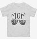 Mom Off Duty  Toddler Tee