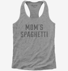 Moms Spaghetti Womens Racerback Tank