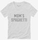 Moms Spaghetti white Womens V-Neck Tee