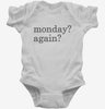 Monday Again Infant Bodysuit 666x695.jpg?v=1700383439