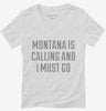 Montana Is Calling And I Must Go Womens Vneck Shirt 666x695.jpg?v=1700468735