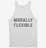 Morally Flexible No Morals Tanktop 666x695.jpg?v=1700383400