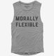 Morally Flexible No Morals  Womens Muscle Tank
