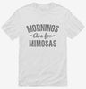 Mornings Are For Mimosas Shirt 666x695.jpg?v=1700477162