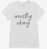 Mostly Okay Womens Shirt 666x695.jpg?v=1700383348