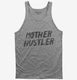 Mother Hustler  Tank