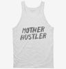 Mother Hustler Tanktop 666x695.jpg?v=1700510358