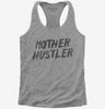 Mother Hustler Womens Racerback Tank Top 666x695.jpg?v=1700510358