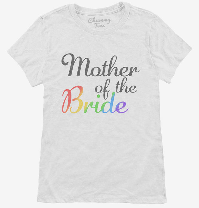 Mother Of The Bride Lesbian Rainbow T-Shirt