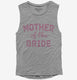 Mother Of The Bride grey Womens Muscle Tank