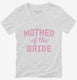 Mother Of The Bride  Womens V-Neck Tee