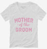 Mother Of The Groom Womens Vneck Shirt 666x695.jpg?v=1700474472
