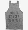 Mouth Cancer Survivor Tank Top 666x695.jpg?v=1700497551