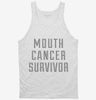 Mouth Cancer Survivor Tanktop 666x695.jpg?v=1700497551