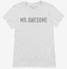 Mr Awesome Womens Shirt 666x695.jpg?v=1700627243