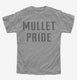 Mullet Pride grey Youth Tee