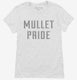 Mullet Pride white Womens