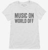 Music On World Off Funny Headphones Womens Shirt 666x695.jpg?v=1700410952
