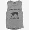 My Big Brother Has Paws Funny Baby Dog Womens Muscle Tank Top 666x695.jpg?v=1700365646