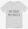 My Boat My Rules Funny Boating Womens Vneck Shirt 666x695.jpg?v=1700627038