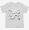 My Body Will Not Be A Tomb For Other Creatures Vegan Vegetarian Toddler Shirt 666x695.jpg?v=1700383179