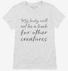 My Body Will Not Be A Tomb For Other Creatures Vegan Vegetarian Womens Shirt 666x695.jpg?v=1700383179