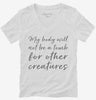 My Body Will Not Be A Tomb For Other Creatures Vegan Vegetarian Womens Vneck Shirt 666x695.jpg?v=1700383179