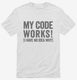 My Code Works I Have No Idea Why white Mens