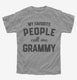 My Favorite People Call Me Grammy  Youth Tee