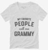 My Favorite People Call Me Grammy Womens Vneck Shirt 666x695.jpg?v=1700382779