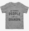 My Favorite People Call Me Grandpa Toddler