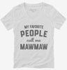 My Favorite People Call Me Mawmaw Womens Vneck Shirt 666x695.jpg?v=1700382435