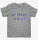 My Grass is Blue  Toddler Tee