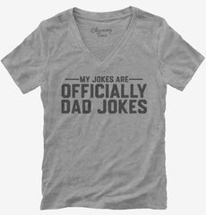 My Jokes Are Officially Dad Jokes Womens V-Neck Shirt
