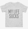 My Life Sucks Toddler Shirt 666x695.jpg?v=1700498708