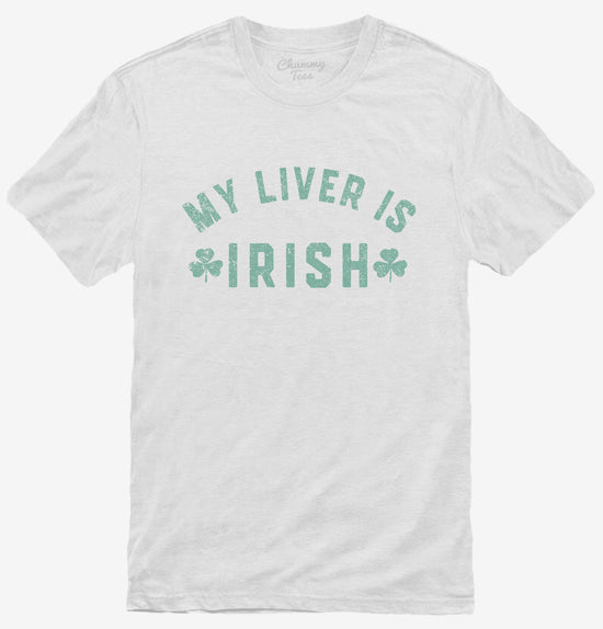 My Liver Is Irish T-Shirt
