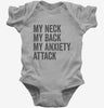 My Neck My Back My Anxiety Attack Baby Bodysuit 666x695.jpg?v=1700420669