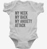 My Neck My Back My Anxiety Attack Infant Bodysuit 666x695.jpg?v=1700420669