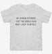 My Opinion Offended You You Should Hear What I Keep To Myself white Toddler Tee